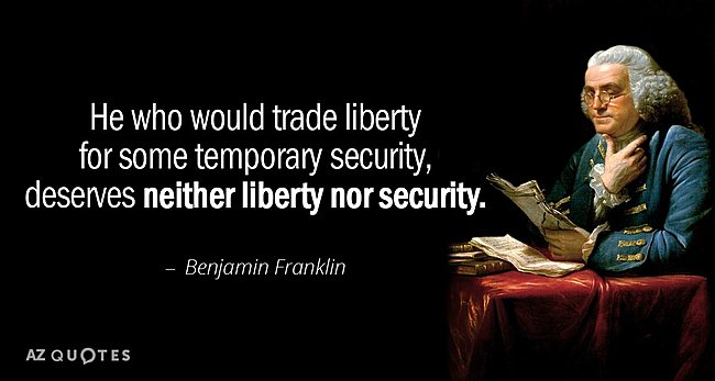 Quotation-Benjamin-Franklin-He-who-would-trade-liberty-for-some-temporary-security-deserves-54-4.jpg